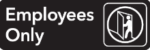 39EOBW - MitUSA Employees Only Sign