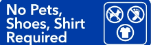 39NPSBL - MitUSA Blue No Pets, Shoes, Shirts Required Sign